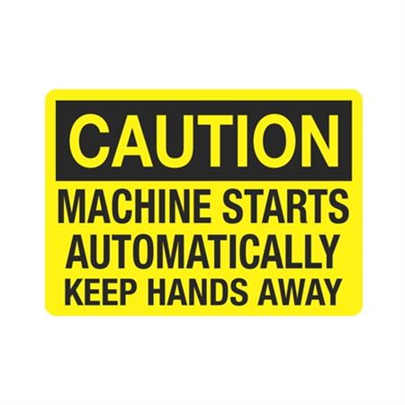 Caution Machine Starts Automatically Keep Hands Away Sign